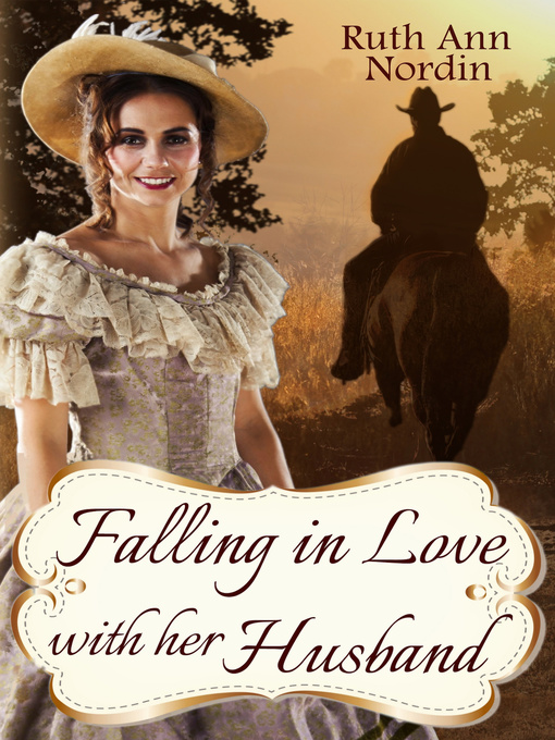 Title details for Falling in Love with Her Husband by Ruth Ann Nordin - Available